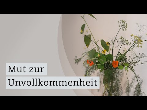 Video: Der Mut Zur Unvollkommenheit