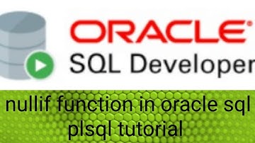 NULLIF FUNCTION IN ORACLE SQL PLSQL TUTORIAL WITH EXAMPLE