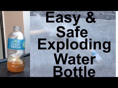 How To Make An Easy and Safe Exploding Water Bottle - Tutorial and Test