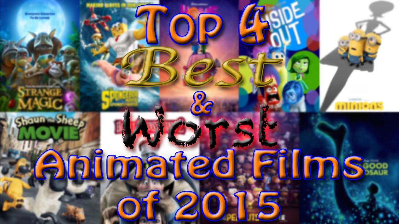 Top 4 Best & Worst Animated Films of 2015 - YouTube