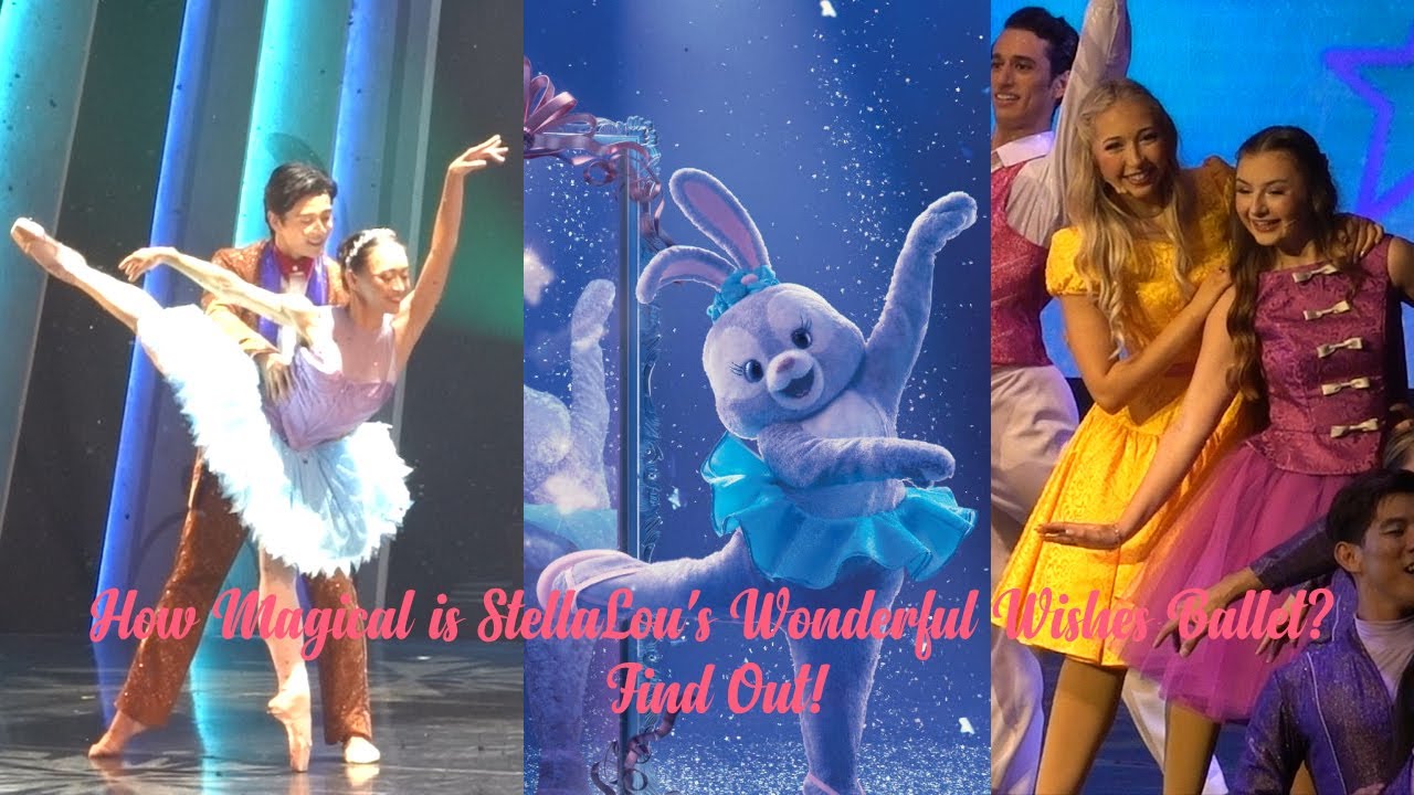 StellaLou Wonderful Wishes Ballet - Hong Kong Disneyland [4K]