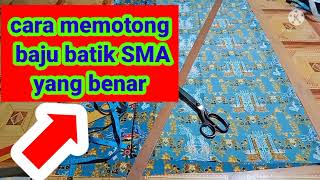 cara memotong baju batik SMA yang benar.