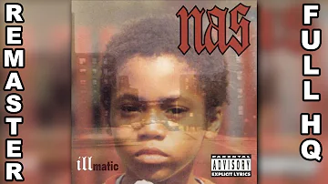 Nas - Illmatic (Full Album HQ) *remastered*