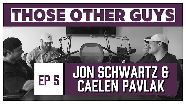 Those Other Guys - Episode #5: Jon Schwartz & Cael...