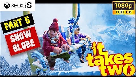 IT TAKES TWO Gameplay Walkthrough Part 5 Snow Globe (FULL GAME)  XBOX SERIES S - No Commentary