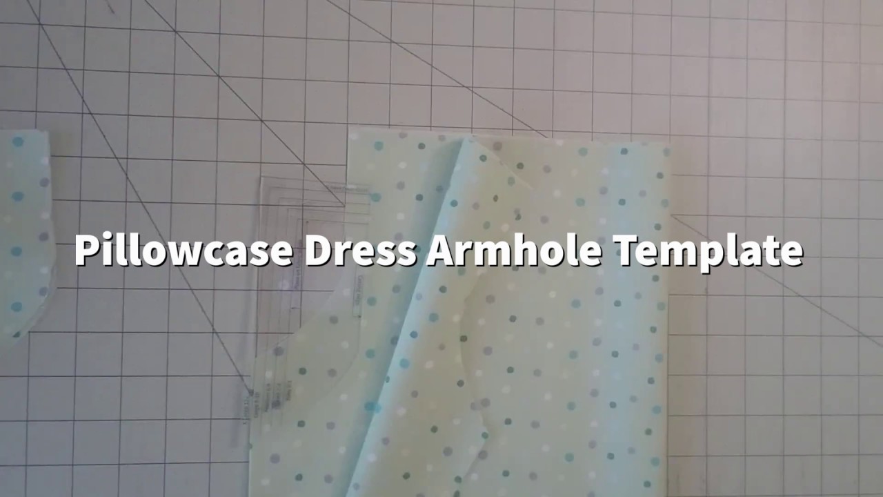 Pillowcase Dress Armhole Template