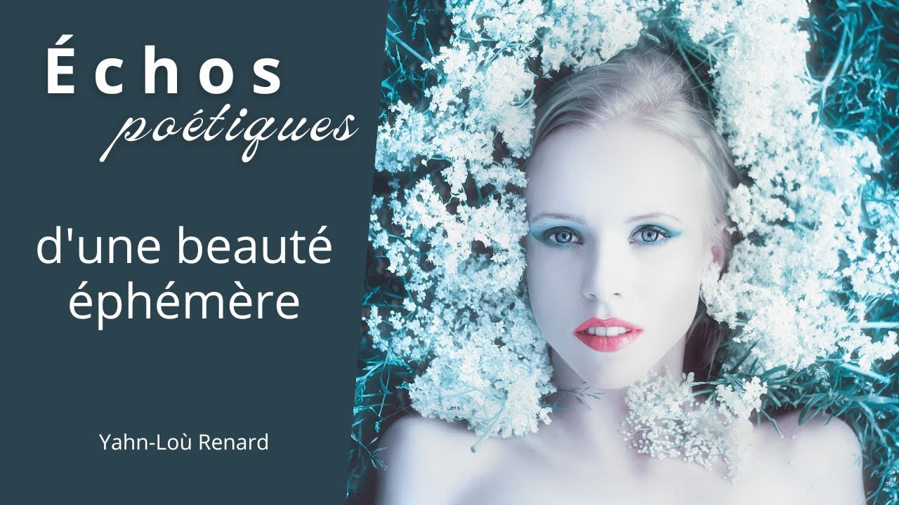 Échos poétiques d'une beauté éphémère 🌸 Poésie de l'âme - YouTube