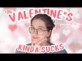 Asexuals rant about valentines day
