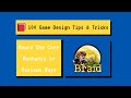 Game Design Tip 5/6 - Reuse the Core Mechanic in Various Ways
