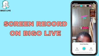 How to Screen Record Bigo Live Stream