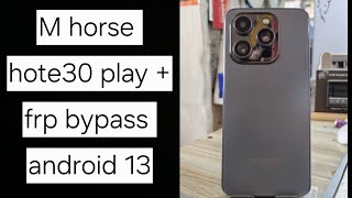 M Horse hote30 play plus frp bypass android 13 app disable not working screenshot 5