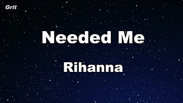 Needed Me - Rihanna Karaoke 【No Guide Melody】Instrumental