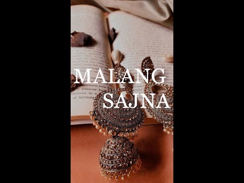Malang Sajna Sped Up