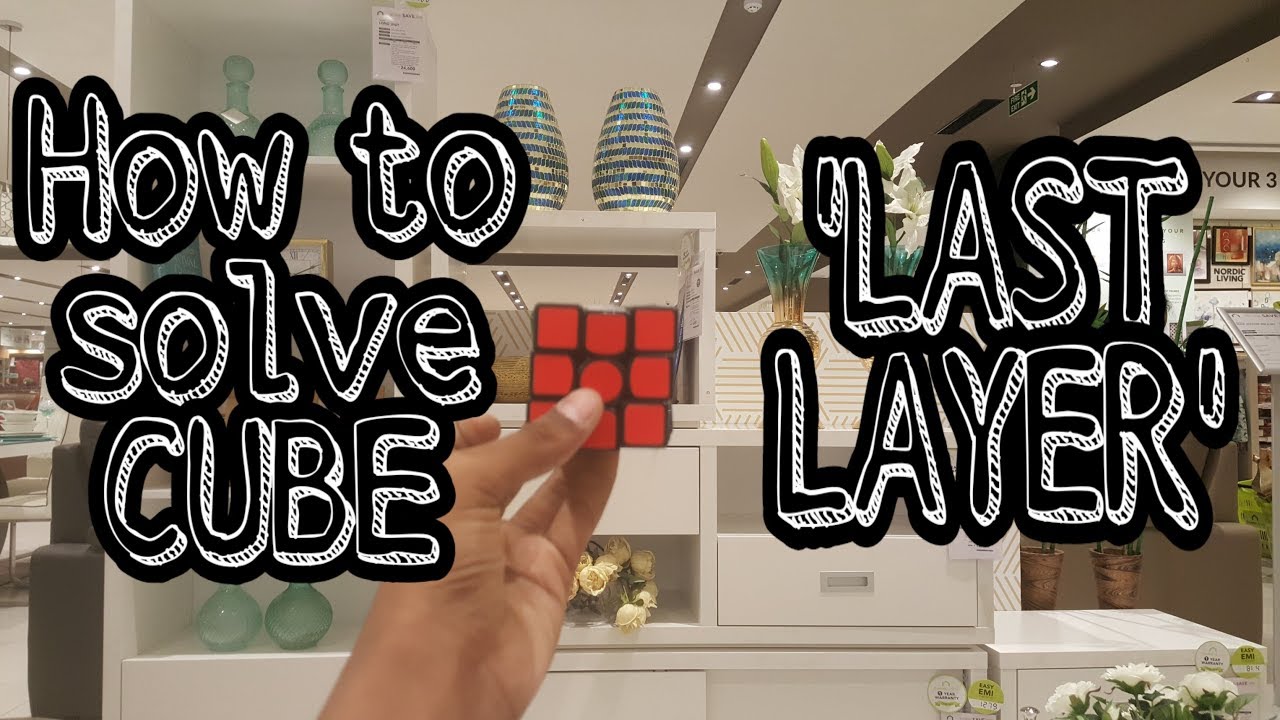 How to solve the Cube! ' Last layer ' - YouTube