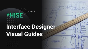 HISE: Adding visual guides to the interface designer