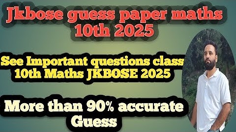 Jkbose guess paper maths 10th 2025 | guess paper class 10th math jkbose 2025 | #jkbose
