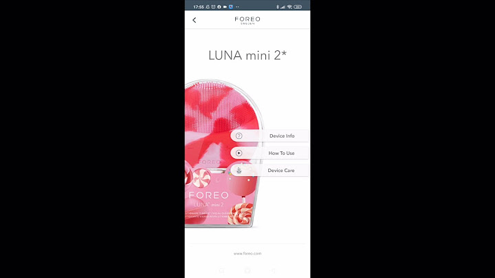 Hướng dẫn đăng ký foreo luna mini 2 bằng app