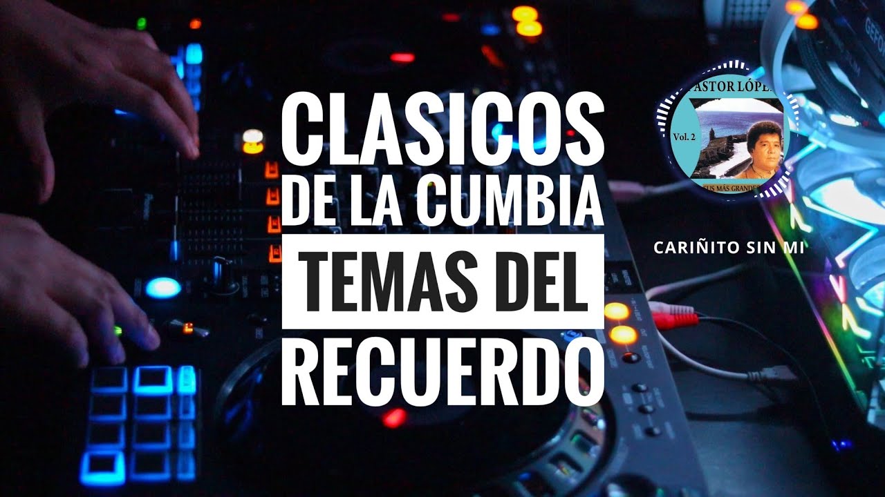 Cumbia Clásica del Recuerdo | Mix de Cumbias Viejitas para Bailar