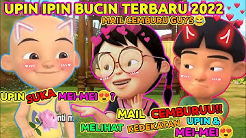 Kompilasi Animasi Upin Ipin❤️ (mail❤️mei-mei) Tik Tok Upin Ipin Bucin Mail Mei-Mei😍| #17