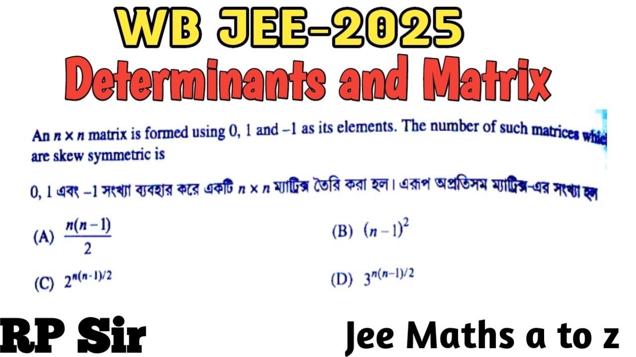 An n×n matrix is formed using 0 1 and -1 as its elements. The number of ...