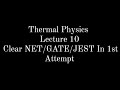 Lecture 10 || Thermal Physics || First Law Of Thermodynamics
