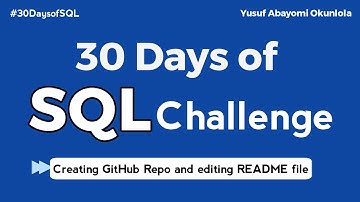 Creating #GitHub Repo and editing #README file | Yusuf Okunlola | #30daysofSQL