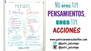 No eres tus pensamientos, eres tus acciones.