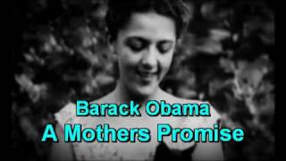 Famous Barack Obama moving film - A Mothers Promise Wealth