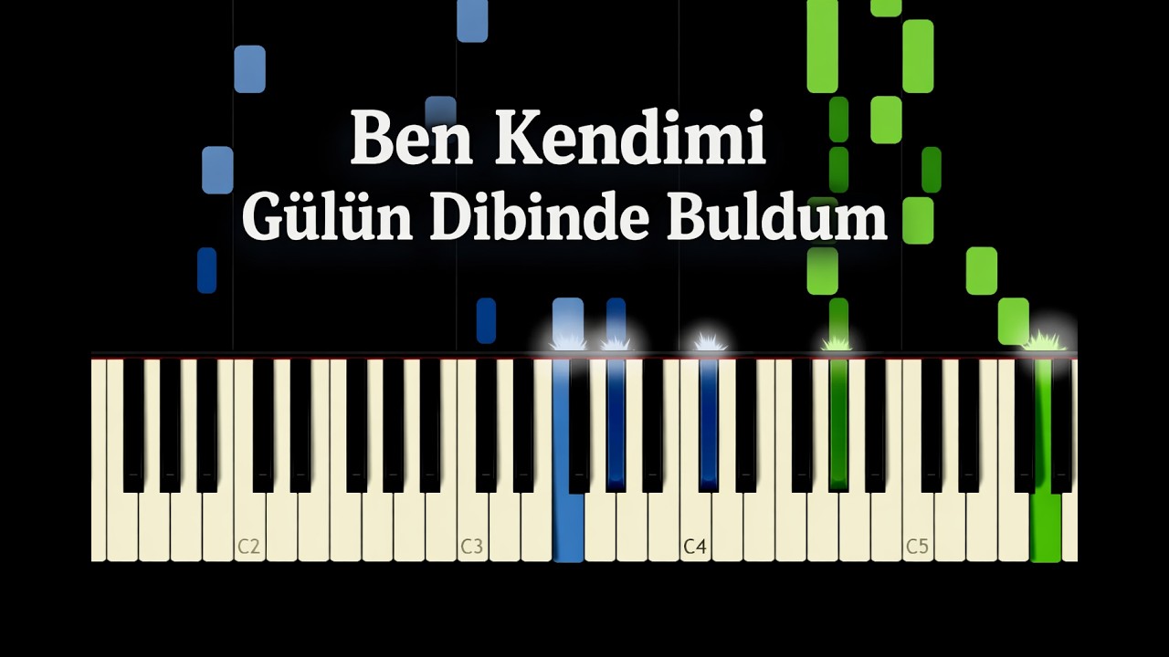 Ben Kendimi Gülün Dibinde Buldum - Piano Tutorial
