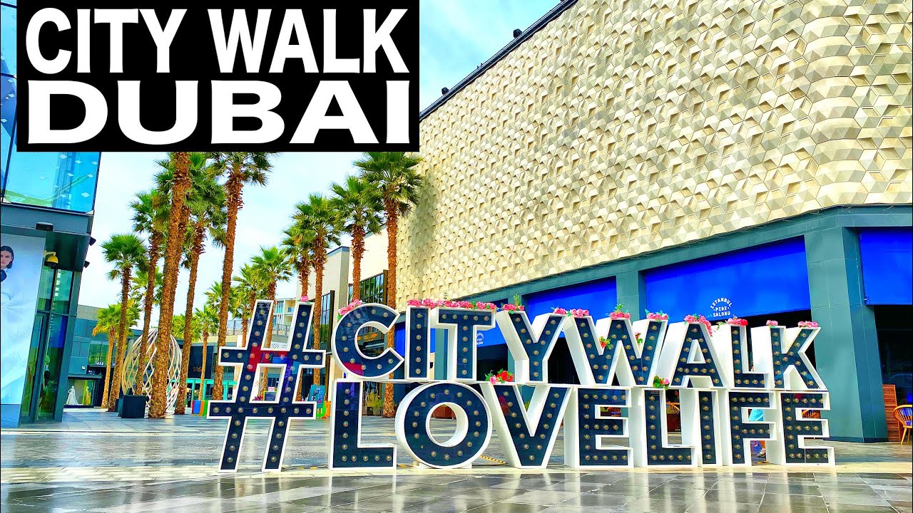 City Walk Dubai Complete Walk  4K  Dubai Tourist Attraction - YouTube