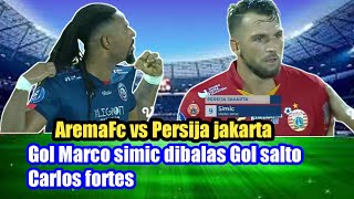 Arema vs Persija, Gol Marco simic di balas gol salto Carlos fortes