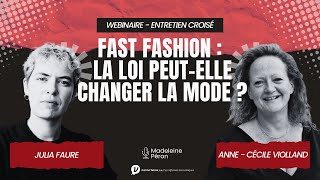 Fast Fashion : la loi peut-elle changer la mode ? Avec Julia Faure et Anne-Cécile Violland