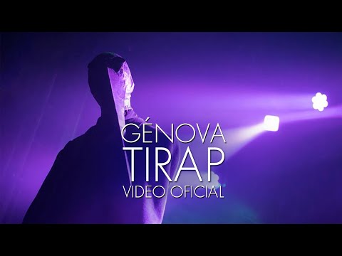 GÉNOVA - Tirap (Video Oficial)