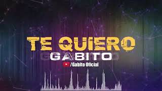 Gabito // Te Quiero
