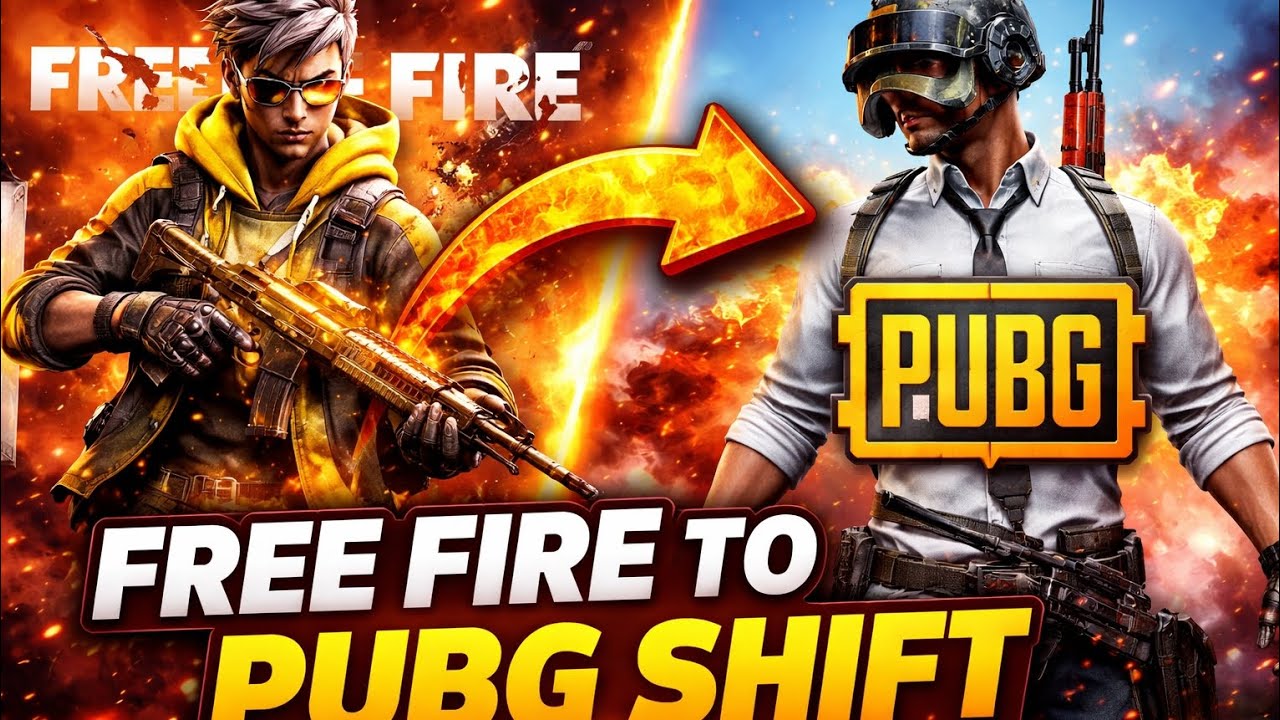 Free fire to PUBG shift 