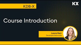 KDB-X | Course Introduction