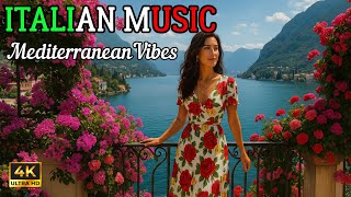 🇮🇹 Chill Mediterranean Music & Italian Coastal Views 🌅 1+ Hours Relaxing Music & Seaside Ambience 4K
