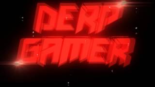Intro DerpGamer