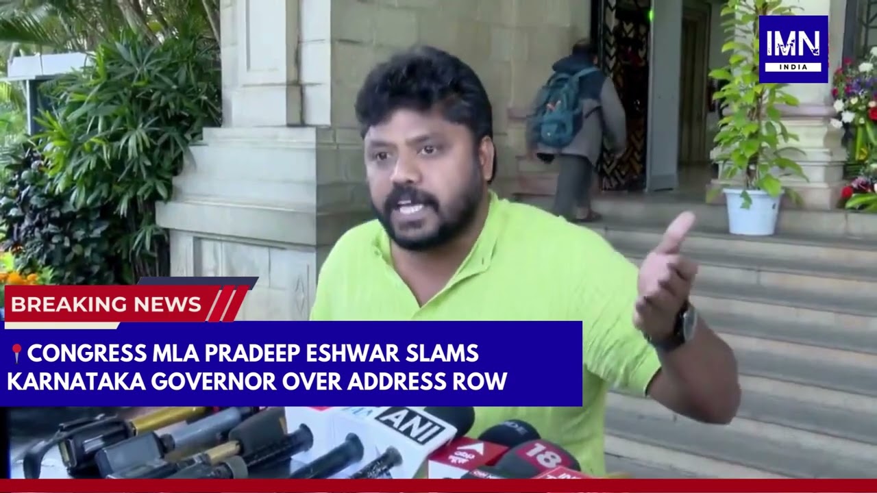 Congress MLA Pradeep Eshwar Slams Karnataka Governor Over Address Row 