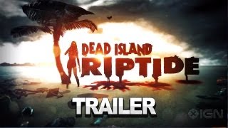 Dead Island Riptide - CGI Trailer Dead Island Riptide - CGI Trailer