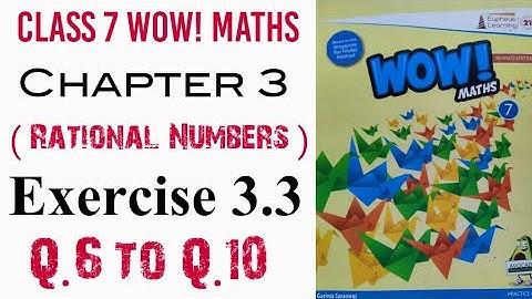 Exercise 3.3 Q.6 to Q.10 Class 7 Wow Maths