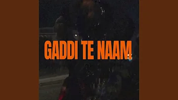 Gaddi Te Naam