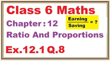 Ex.12.1 (Q.8) Chapter:12 Ratio And Proportions | Ncert Maths Class 6 | Cbse