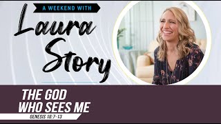 The God Who Sees Me (Saturday Sermon) - Laura Story