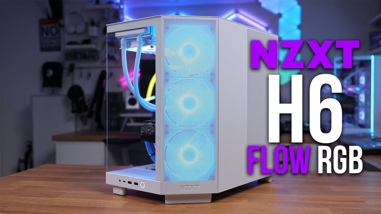 NZXT H6 Flow RGB - An EPIC move by NZXT! 