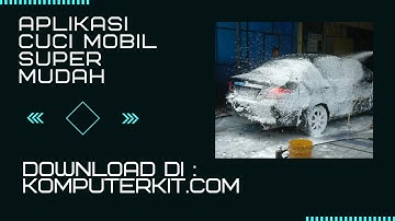 Software Aplikasi Cuci Mobil Super Mudah