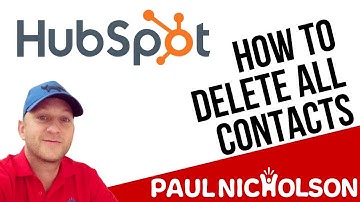 How To Delete All Contacts And Accounts From Hubspot CRM