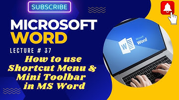 Lec#37 How to use Shortcut Menu and Mini Toolbar in MS Word|Shortcut Menu word| Mini Toolbar in Word