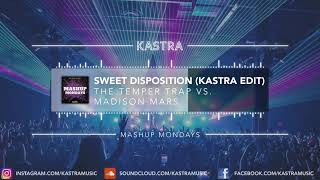 The Temper Trap - Sweet Disposition (Kastra Edit) | MASHUP MONDAY Resimi