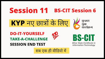 KYP Do-it-yourself 11 Take a Challenge Session 11 | BS-CIT Session 6